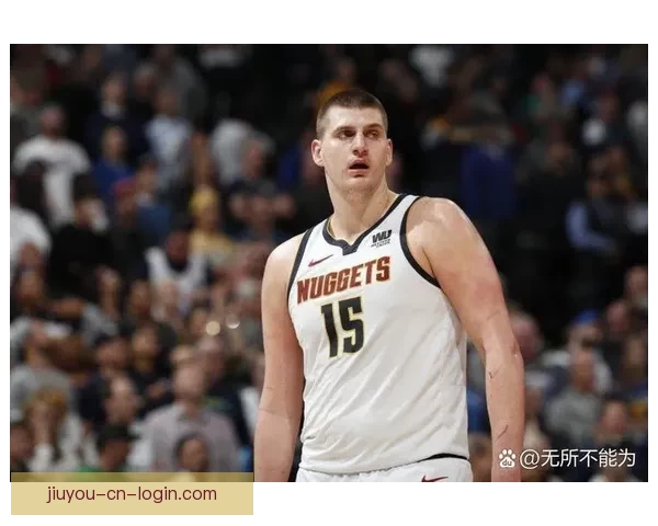 约基奇盛赞文班为联盟最佳防守球员 与其对位充满挑战和趣味